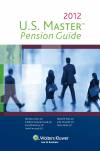 U.S. Master™ Pension Guide, 2012 Edition