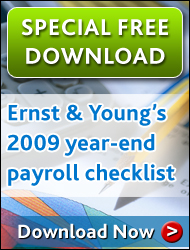 Free Download: Ernst & Young's 2009 year-end payroll checklist
